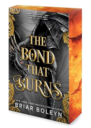 The Bond That Burns — Bloodwing Academy #2 (Paperback)